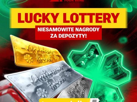 LUCKY LOTTERY: Niesamowite nagrody za depozyty!