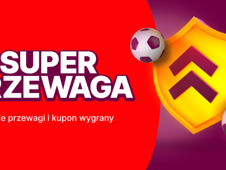 Co to jest Superprzewaga u bukmachera Superbet?